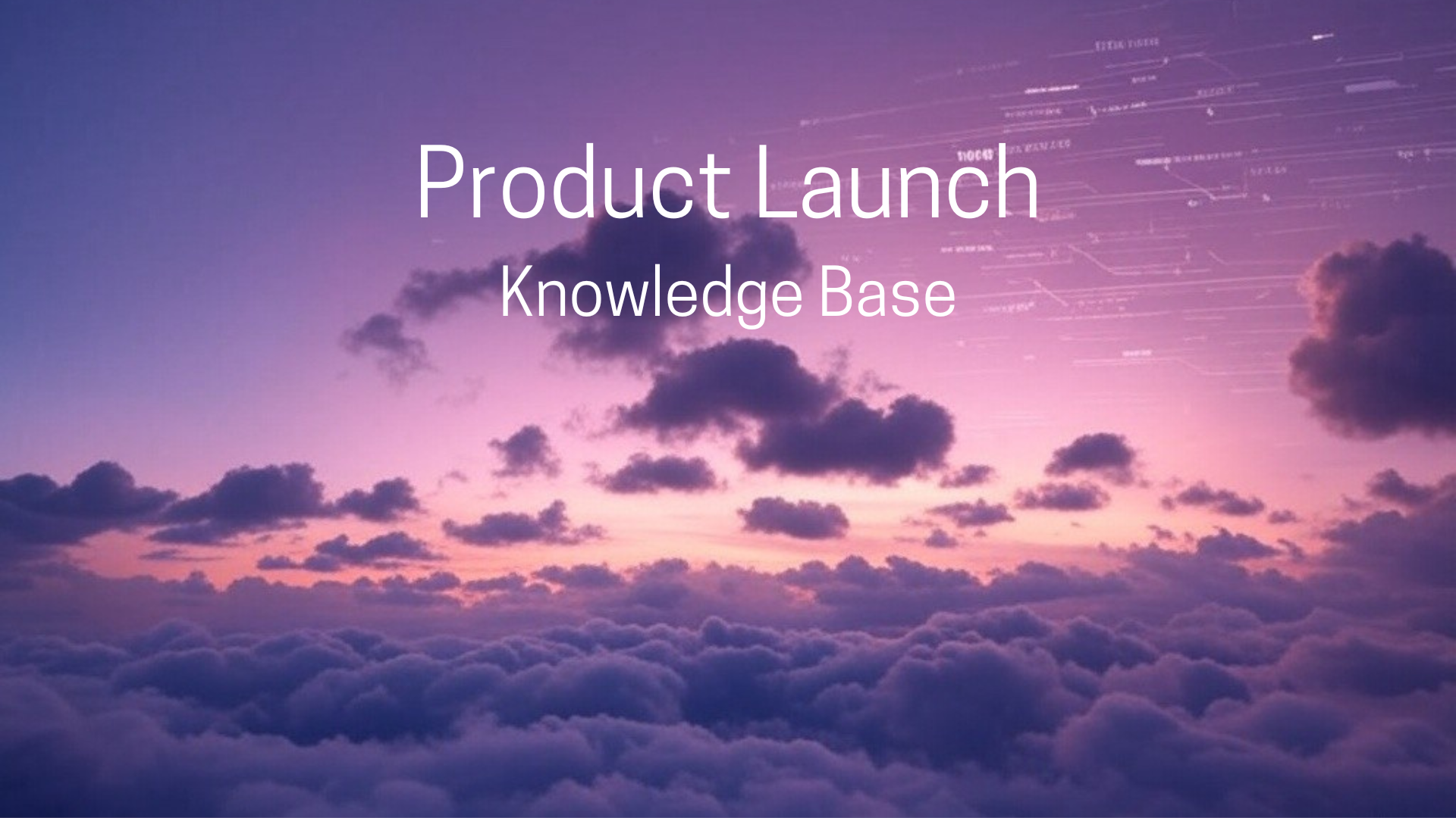 Product Launch: Knowledge Base